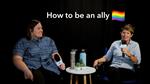 How to be an Ally to the LGBT Community